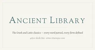 Ancient Library – 1,060 Greek/Latin texts, click any word to parse it