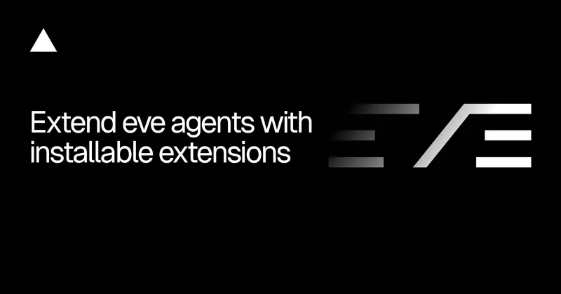 Extend eve agents with installable extensions