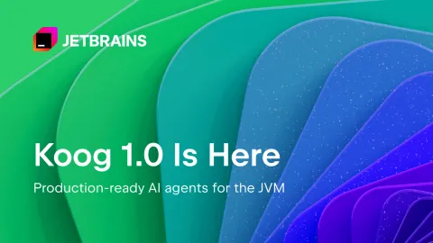 Koog 1.0 Is Out: Stable Core, Better Interop, and Multiplatform Observability