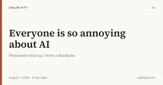 Everyone is so annoying about AI