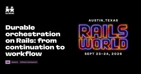 Durable orchestration on Rails: from continuation to workflow