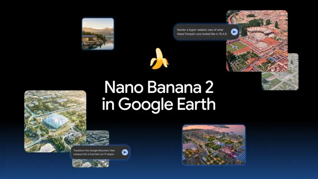 Nano Banana in Google Earth Can Add Wild Details to Any Spot You Pick