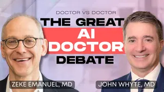 Will AI Replace Your Doctor? Dr. Zeke Emanuel and AMA President Dr. John Whyte