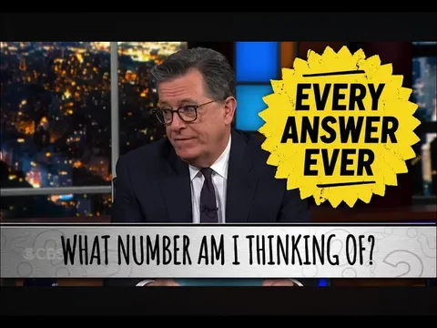What Number Was Stephen Colbert Thinking Of?