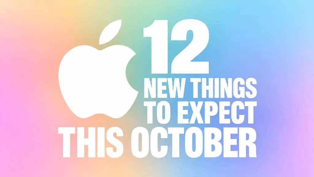 12 New Things to Expect From Apple This October