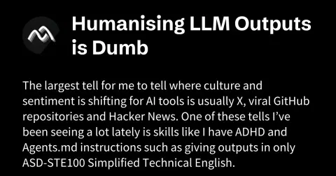 Humanising LLM Outputs Is Dumb