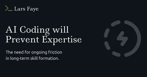 AI Coding will Prevent Expertise – The need for friction in skill formation
