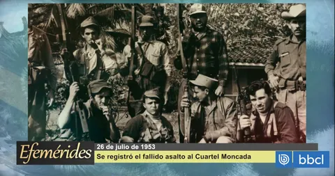 Efemérides 26 de julio de 1953: Se realizó el fallido asalto al Cuartel Moncada