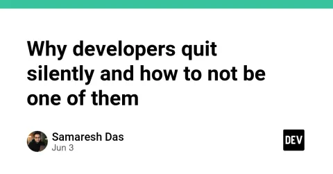 Why developers quit silently and how to not be one of them