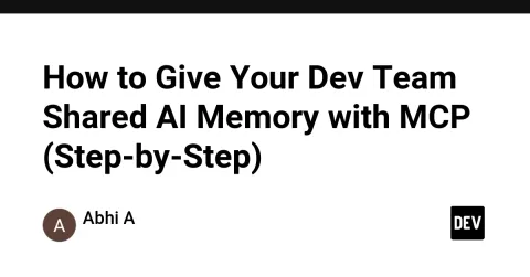 How to Give Your Dev Team Shared AI Memory with MCP (Step-by-Step)