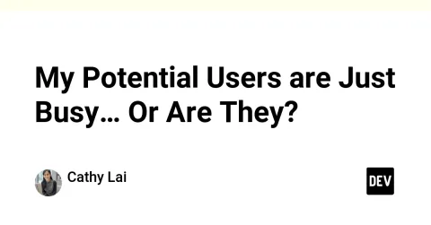My Potential Users are Just Busy… Or Are They?