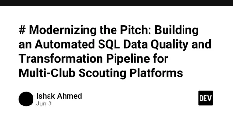 # Modernizing the Pitch: Building an Automated SQL Data Quality and Transformation Pipeline for Multi-Club Scouting Platforms