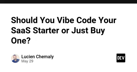 Should You Vibe Code Your SaaS Starter or Just Buy One?