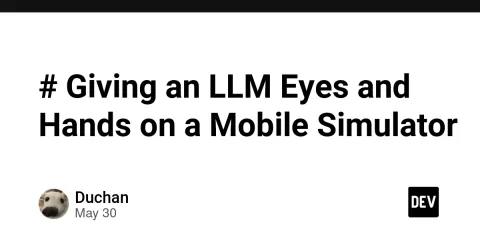 # Giving an LLM Eyes and Hands on a Mobile Simulator