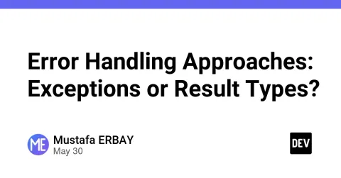 Error Handling Approaches: Exceptions or Result Types?