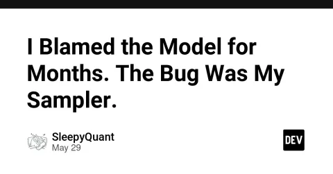 I Blamed the Model for Months. The Bug Was My Sampler.