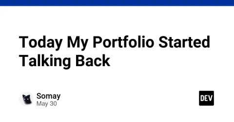 Today My Portfolio Started Talking Back 👀