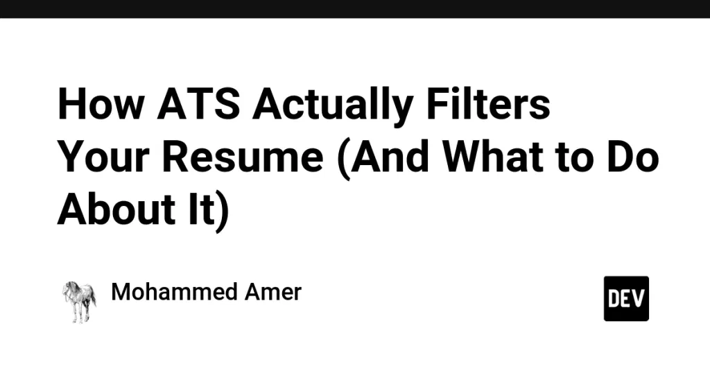 How ATS Actually Filters Your Resume (And What to Do About It)