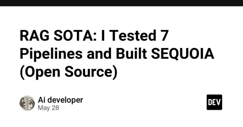 RAG SOTA: I Tested 7 Pipelines and Built SEQUOIA (Open Source)