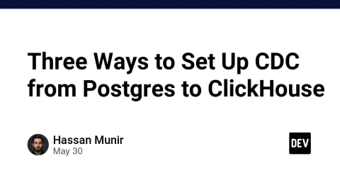 Three Ways to Set Up CDC from Postgres to ClickHouse