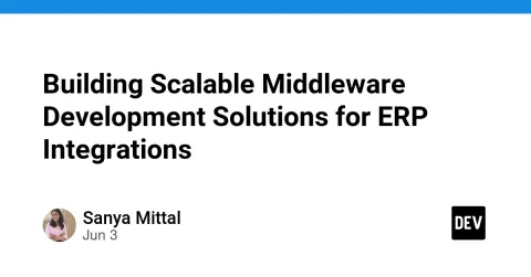 Building Scalable Middleware Development Solutions for ERP Integrations