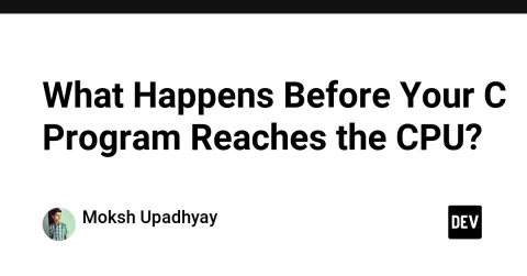 What Happens Before Your C Program Reaches the CPU?