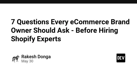 7 Questions Every eCommerce Brand Owner Should Ask - Before Hiring Shopify Experts