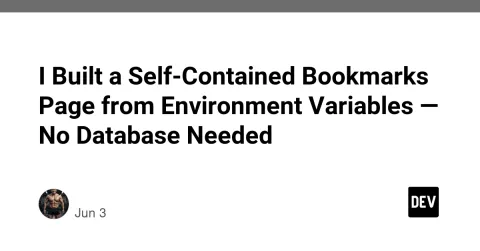 I Built a Self-Contained Bookmarks Page from Environment Variables — No Database Needed