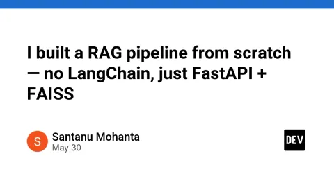 I built a RAG pipeline from scratch — no LangChain, just FastAPI + FAISS