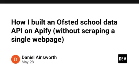 How I built an Ofsted school data API on Apify (without scraping a single webpage)