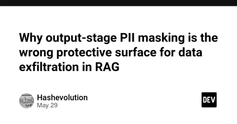 Why output-stage PII masking is the wrong protective surface for data exfiltration in RAG