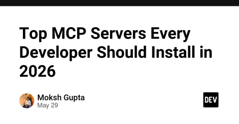 Top MCP Servers Every Developer Should Install in 2026
