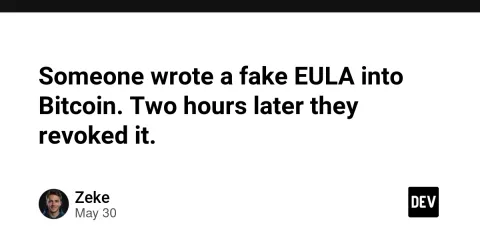 Someone wrote a fake EULA into Bitcoin. Two hours later they revoked it.