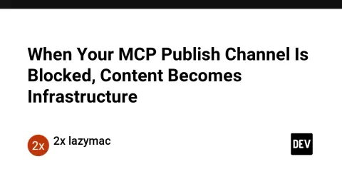 When Your MCP Publish Channel Is Blocked, Content Becomes Infrastructure