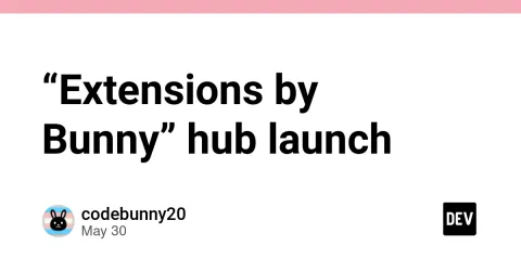 “Extensions by Bunny” hub launch