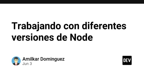 Trabajando con diferentes versiones de Node