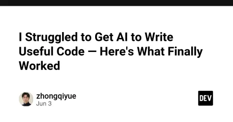 I Struggled to Get AI to Write Useful Code — Here's What Finally Worked