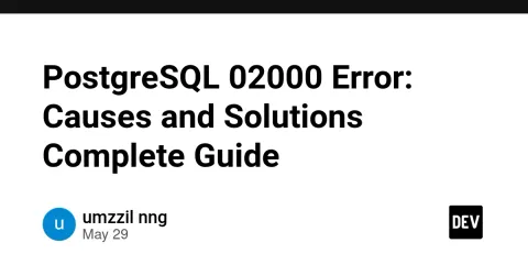 PostgreSQL 02000 Error: Causes and Solutions Complete Guide
