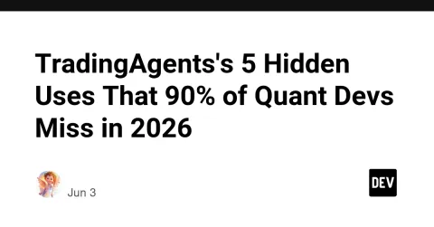 TradingAgents's 5 Hidden Uses That 90% of Quant Devs Miss in 2026