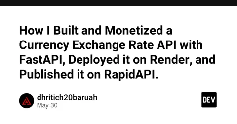 How I Built and Monetized a Currency Exchange Rate API with FastAPI, Deployed it on Render, and Published it on RapidAPI.
