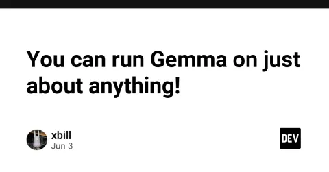 You can run Gemma on just about anything!