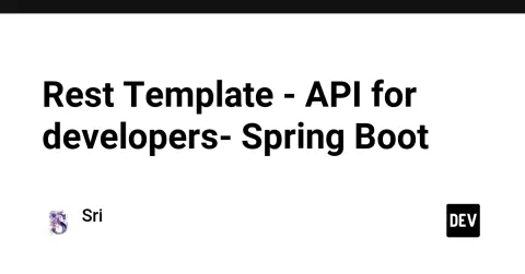 Rest Template - API for developers- Spring Boot