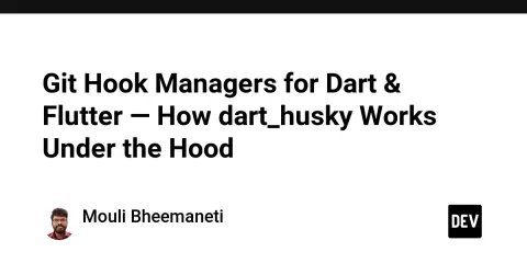 Git Hook Managers for Dart & Flutter — How dart_husky Works Under the Hood