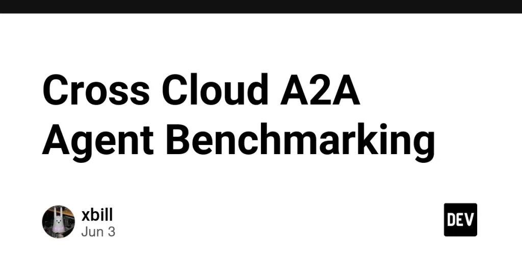 Cross Cloud A2A Agent Benchmarking
