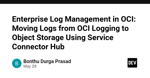 Enterprise Log Management in OCI: Moving Logs from OCI Logging to Object Storage Using Service Connector Hub