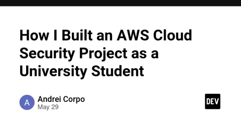 How I Built an AWS Cloud Security Project as a University Student