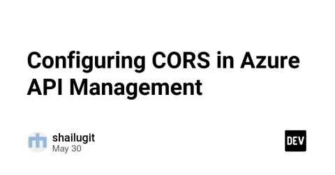 Configuring CORS in Azure API Management