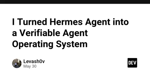 I Turned Hermes Agent into a Verifiable Agent Operating System