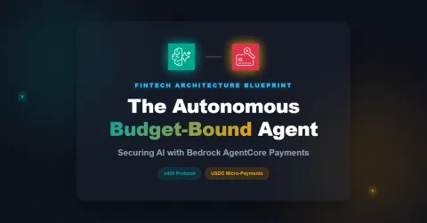 The Autonomous "Budget-Bound" Agent: Securing AI with Bedrock AgentCore Payments