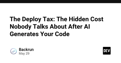 The Deploy Tax: The Hidden Cost Nobody Talks About After AI Generates Your Code